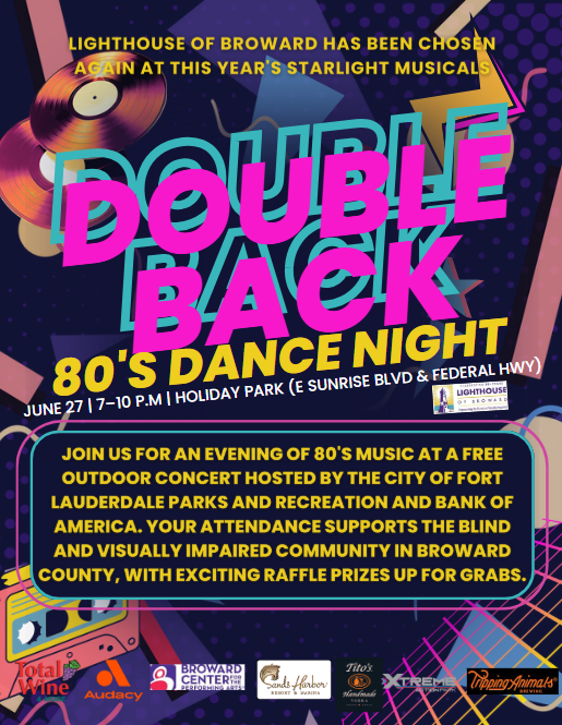 Join us for an evening of 80's music at a free outdoor concert hosted by the city of Fort Lauderdale Parks and Bank of America. Your attendance supports the blind and visually impaired community in Broward.
